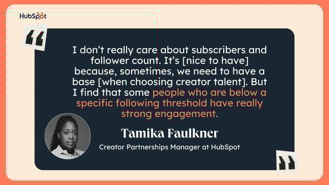 a quote from tamika faulkner, creator partnerships manager at hubspot
